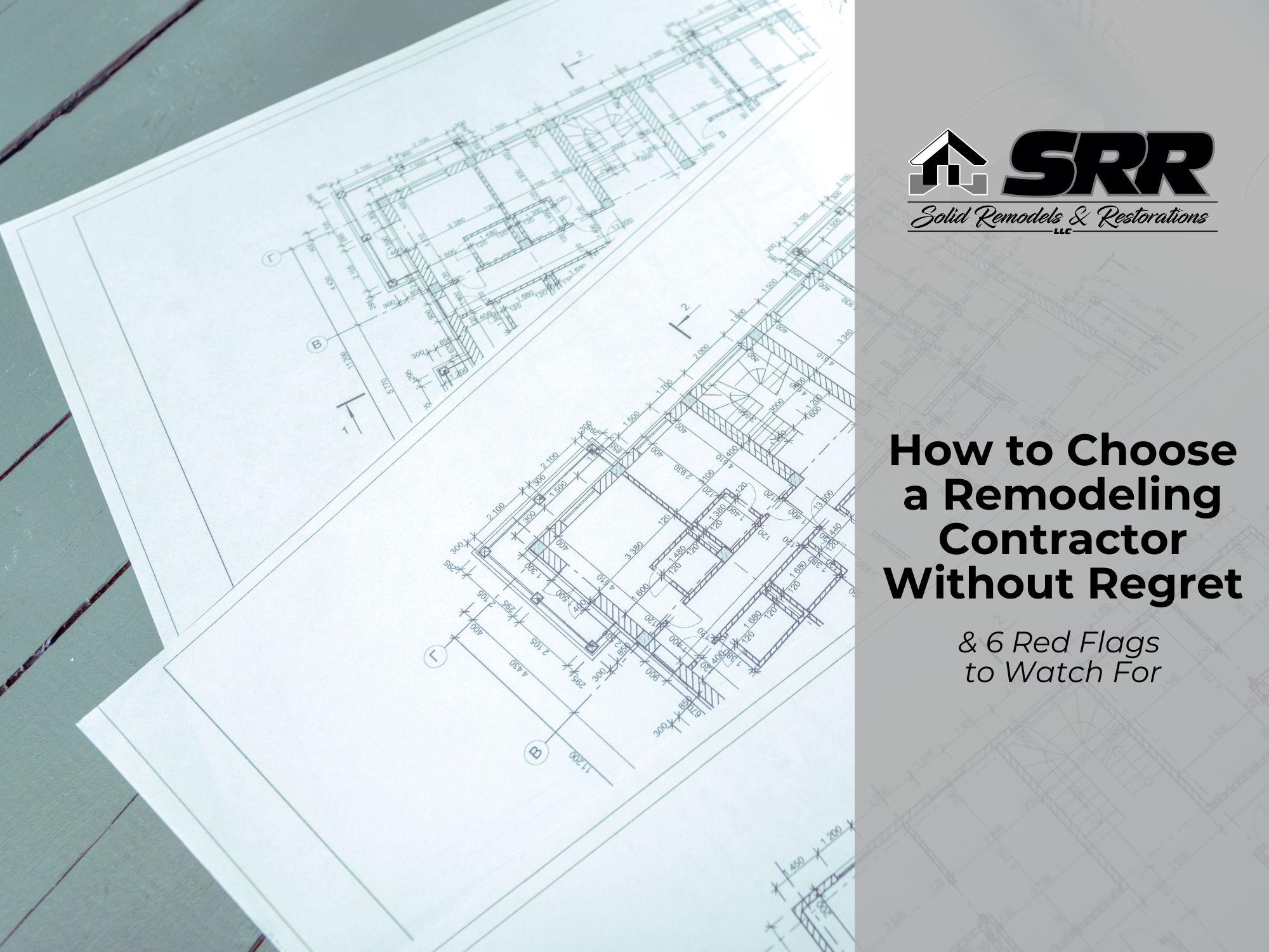 How to Choose a Remodeling Contractor Without Regret