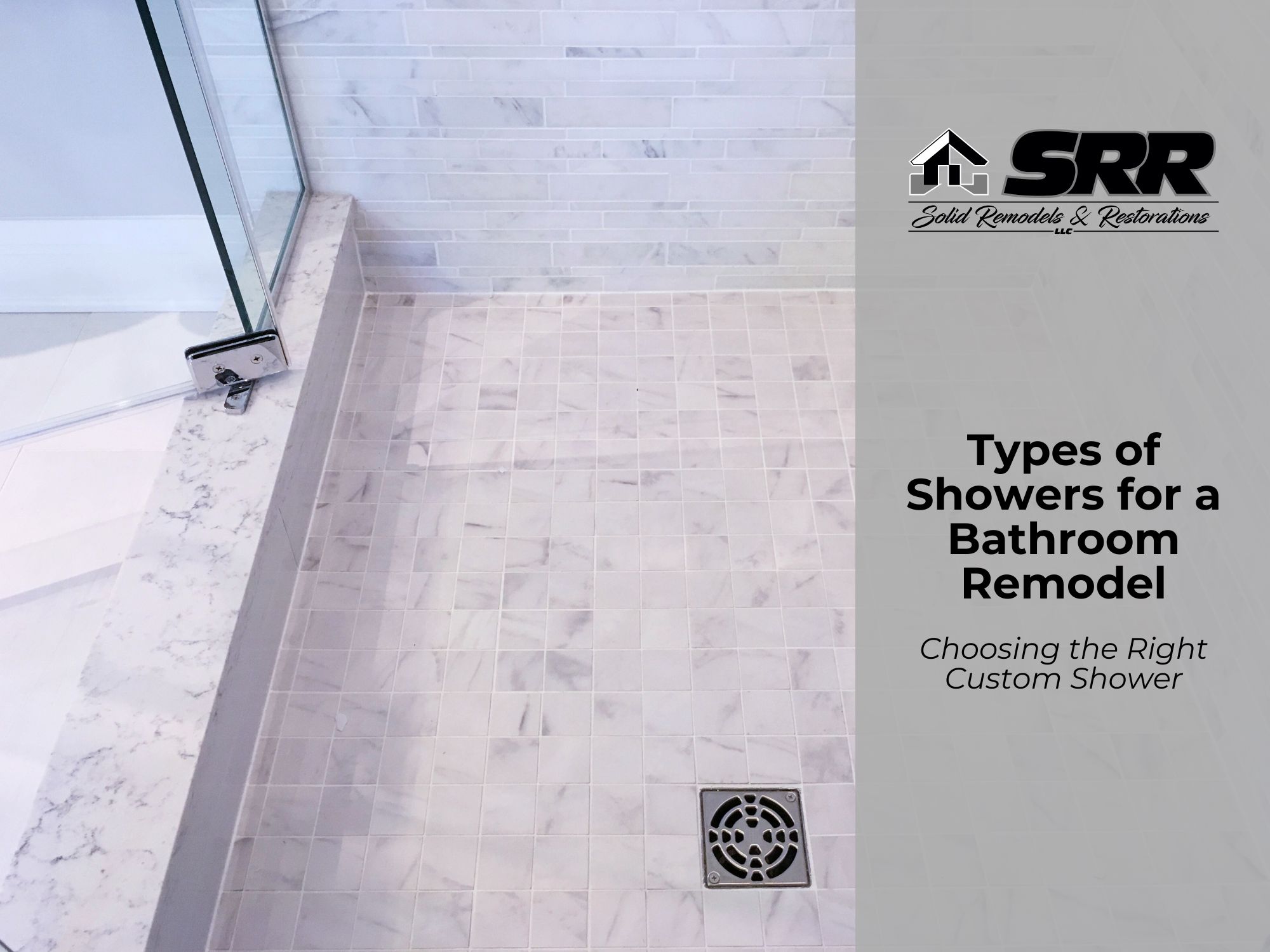 Types of Showers for a Bathroom Remodel: Choosing the Right Custom Shower