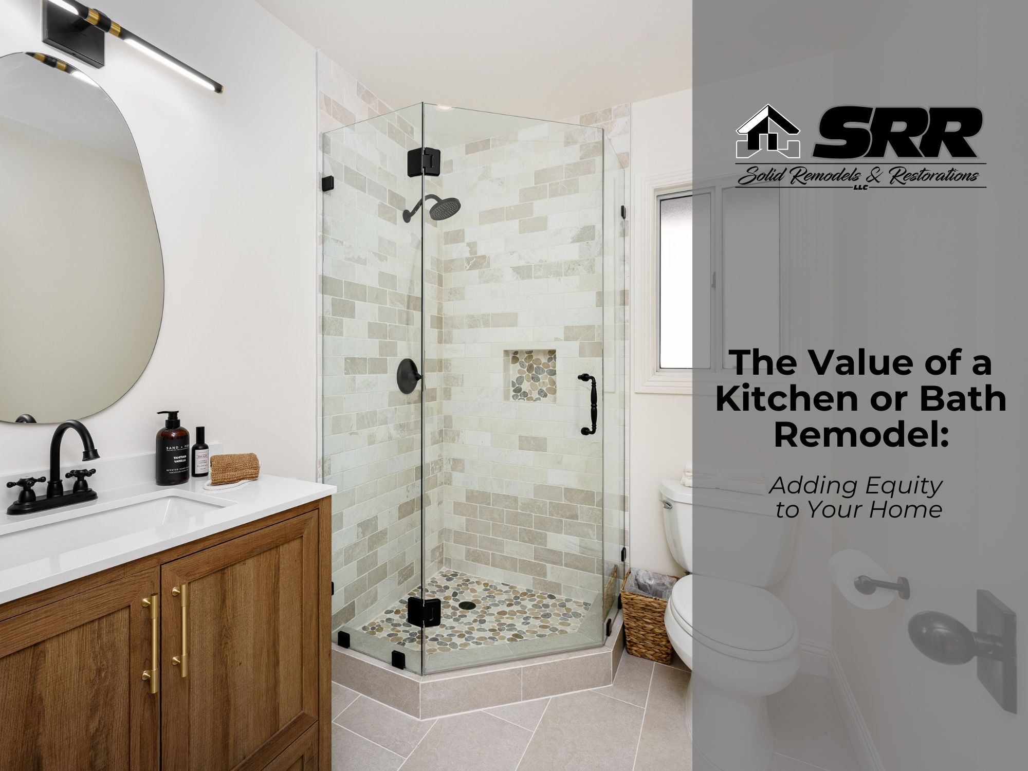 The Value of a Kitchen or Bath Remodel: Adding Equity to Your Home